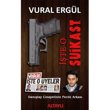 İşte O Suikast - Vural Ergül