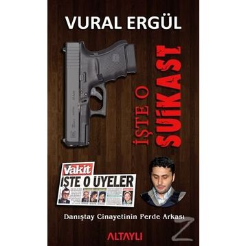 İşte O Suikast - Vural Ergül