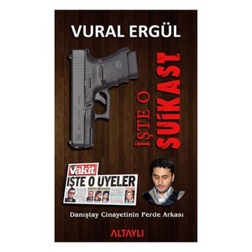 İşte O Suikast - Vural Ergül