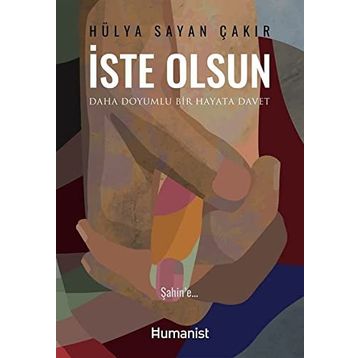 İste Olsun - Hülya Sayan Çakır