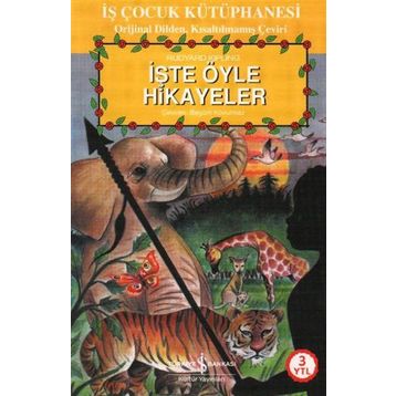 İşte Öyle Hikayeler - Joseph Rudyard Kipling