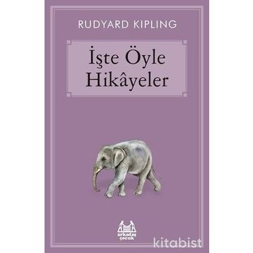 İşte Öyle Hikayeler - Joseph Rudyard Kipling