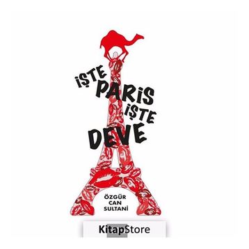 İşte Paris, Deve - Özgür Can Sultani