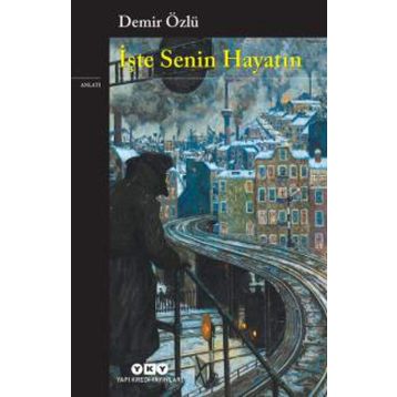 İşte Senin Hayatın - Demir Özlü