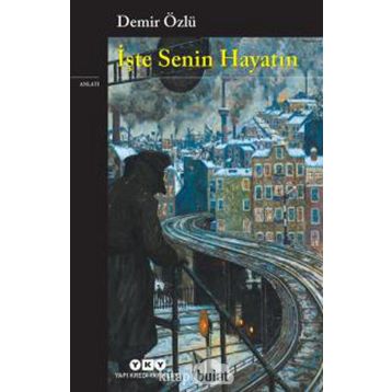 İşte Senin Hayatın - Demir Özlü