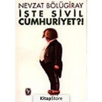 İŞTE SIVIL CUMHURIYET?! - GENEL