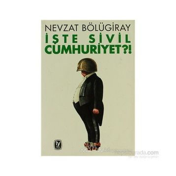 İŞTE SIVIL CUMHURIYET?! - GENEL