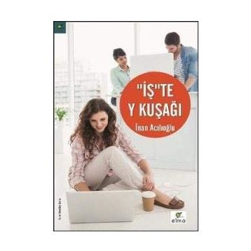 İş’te Y Kuşağı - İnan Acılıoğlu