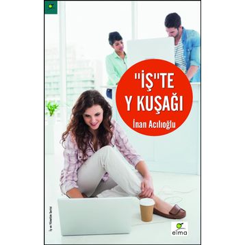 İş’te Y Kuşağı - İnan Acılıoğlu
