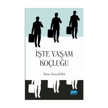 İşte Yaşam Koçluğu - Berna Turna Kara