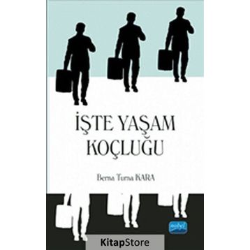 İşte Yaşam Koçluğu - Berna Turna Kara