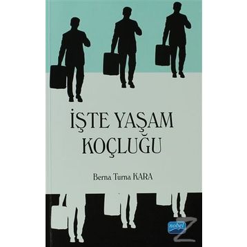 İşte Yaşam Koçluğu - Berna Turna Kara