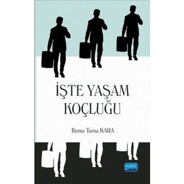 İşte Yaşam Koçluğu - Berna Turna Kara