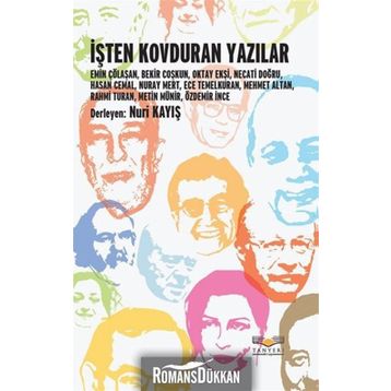 İŞTEN KOVDURAN YAZILAR - NURI KAYIŞ