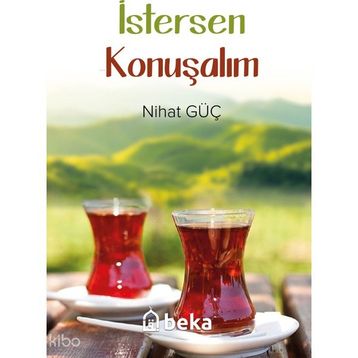 İstersen Konuşalım Nihat Güç