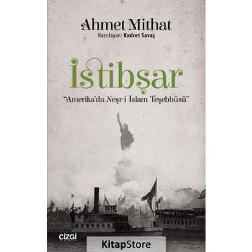 İstibşar-Amerika'da Neşr-i İslam Teşebbüsü / Ahmet Mithat