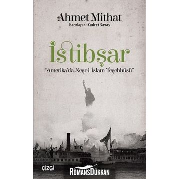 İstibşar-Amerika'da Neşr-i İslam Teşebbüsü / Ahmet Mithat
