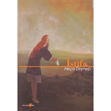 İSTİFA - AKÇA ZEYNEP