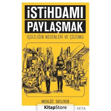 İstihdamı Paylaşmak - Mevlüt Tatlıyer