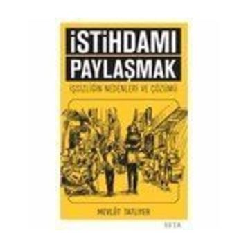 İstihdamı Paylaşmak - Mevlüt Tatlıyer