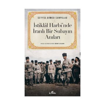 İstiklal Harbi'nde İranlı Bir Subayın Anıları