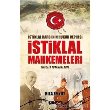 İstiklal Mahkemeleri Meclis Tutanakları - Rıza Zelyut