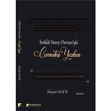 İstiklal Marşı Duruşu'yla Cumartesi Yazıları - Hayati Koca