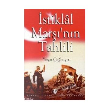 İstiklal Marşı’nın Tahlili - Yaşar Çağbayır