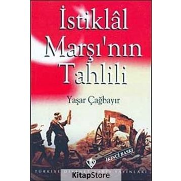 İstiklal Marşı’nın Tahlili - Yaşar Çağbayır