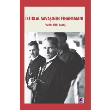 İstiklal Savaşının Finansmanı - Vural Fuat Savaş