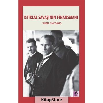 İstiklal Savaşının Finansmanı - Vural Fuat Savaş
