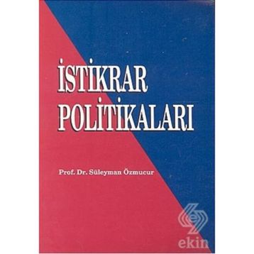 İSTİKRAR POLİTİKALARI - SÜLEYMAN ÖZMUCUR