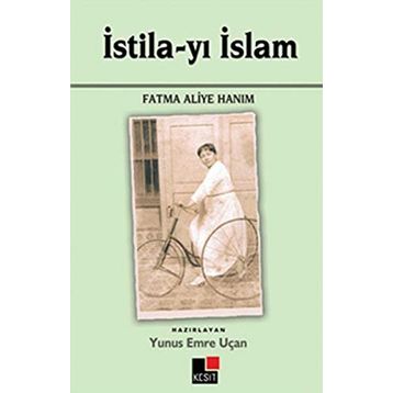 İSTİLA-YI İSLAM - FATMA ALIYE HANIM