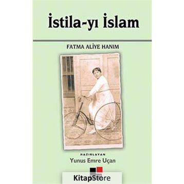 İSTİLA-YI İSLAM - FATMA ALIYE HANIM