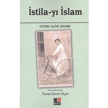İSTİLA-YI İSLAM - FATMA ALIYE HANIM