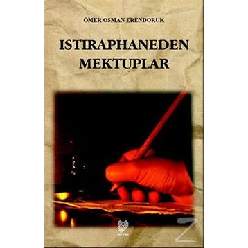ISTIRAPHANEDEN MEKTUPLAR - ÖMER OSMAN ERENDORUK