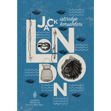 İSTİRİDYE KORSANLARI - JACK LONDON