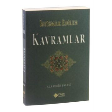 İstismar Edilen Kavramlar - Alaaddin Palevi