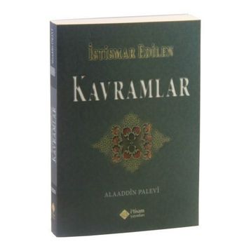 İstismar Edilen Kavramlar - Alaaddin Palevi