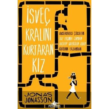 İsveç Kralını Kurtaran Kız - Jonas Jonasson