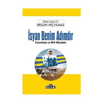 İsyan Benim Adımdır - Ergun Hiçyılmaz