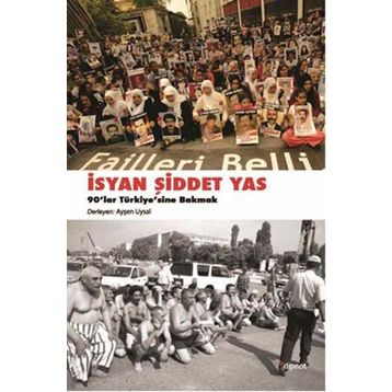 İsyan Şiddet Yas - Ayşen Uysal
