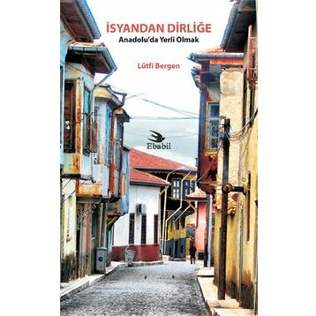 İSYANDAN DİRLİĞE - LÜTFİ BERGEN