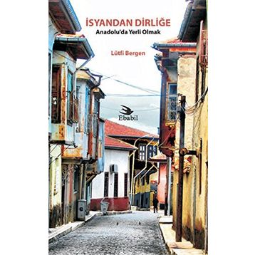İSYANDAN DİRLİĞE - LÜTFİ BERGEN