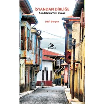 İSYANDAN DİRLİĞE - LÜTFİ BERGEN