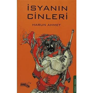 İSYANIN CINLERI - HARUN AHMET