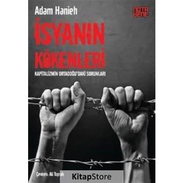 İsyanın Kökenleri - Adam Hanieh