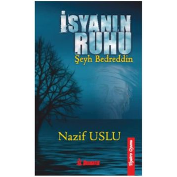 İsyanın Ruhu - Nazif Uslu