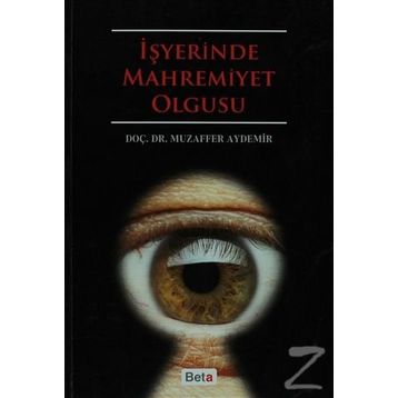 İŞYERİNDE MAHREMIYET OLGUSU - MUZAFFER AYDEMIR