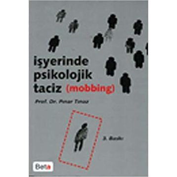 İşyerinde Psikolojik Taciz Mobbing - Pınar Tınaz